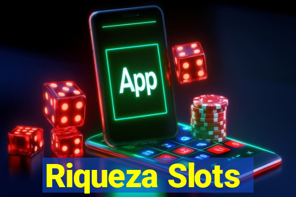 Riqueza Slots